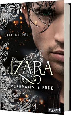 Izara 4: Verbrannte Erde von Dippel,  Julia