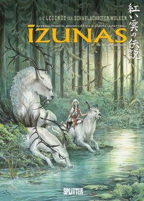 Izunas – Die Legende der scharlachroten Wolken. Band 1 von Lupattelli,  Carita, Tenuta,  Saverio