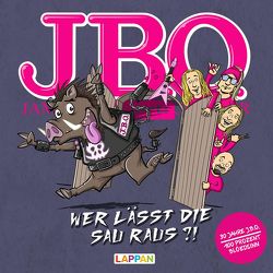 J.B.O. Wer lässt die Sau raus? von Holtschulte,  Michael, Holzmann,  Hannes