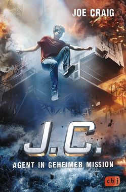 J.C. – Agent in geheimer Mission von Craig,  Joe, Wagner,  Alexander