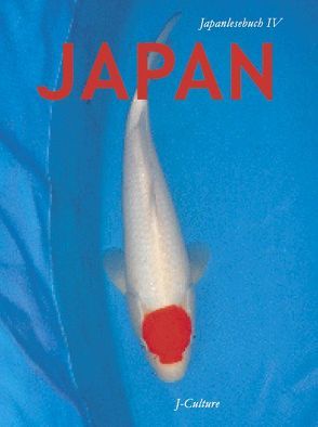 J-Culture Japan-Lesebuch 4 von Berndt,  Enno, Berndt,  Jaqueline, Fruehstueck,  Sabine, Hopf,  Anja, Richter,  Steffi