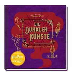 J. K. Rowlings magische Welt: Wizarding World™: Die dunklen Künste von Knesl,  Barbara, Revenson,  Jody