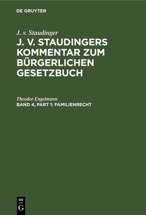 J. v. Staudinger: J. v. Staudingers Kommentar zum Bürgerlichen Gesetzbuch / Familienrecht von Engelmann,  Theodor