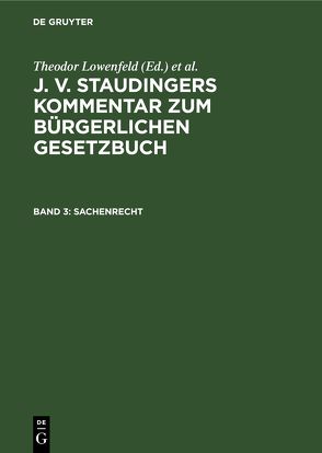 J. v. Staudingers Kommentar zum Bürgerlichen Gesetzbuch / Sachenrecht von Kober,  Karl