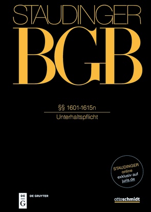 J. von Staudingers Kommentar zum Bürgerlichen Gesetzbuch mit Einführungsgesetz… / §§ 1601-1615n von Klinkhammer,  Frank