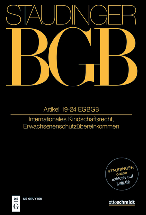 J. von Staudingers Kommentar zum Bürgerlichen Gesetzbuch mit Einführungsgesetz… / Artikel 19-24 EGBGB von Hein,  Jan, Henrich,  Dieter