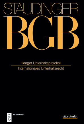 J. von Staudingers Kommentar zum Bürgerlichen Gesetzbuch mit Einführungsgesetz… / Haager Unterhaltsprotokoll von Henrich,  Dieter, Mankowski,  Peter