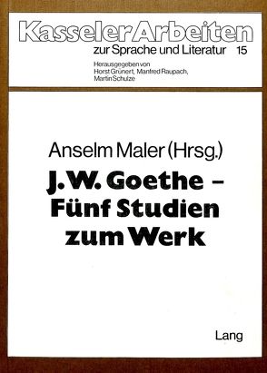 J.W. Goethe – fünf Studien zum Werk von Maler,  Anselm