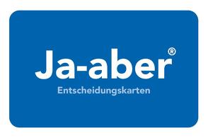 Ja-aber® Entscheidungskarten von Gunster,  Berthold