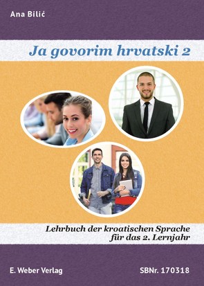 Ja govorim hrvatski 2 – Lehrbuch von Bilic,  Ana