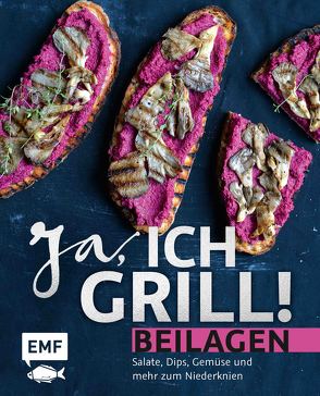 Ja, ich grill! – Beilagen von Verschiedene