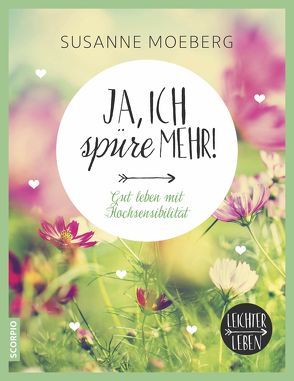 Ja, ich spüre mehr von Moeberg,  Susanne, Stilzebach,  Daniela