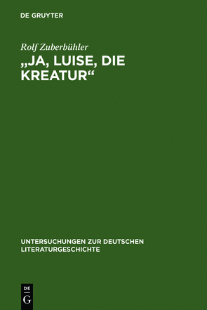 „Ja, Luise, die Kreatur“ von Zuberbühler,  Rolf