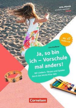 Ja, so bin ich – Vorschule mal anders! von Madlener,  Lina