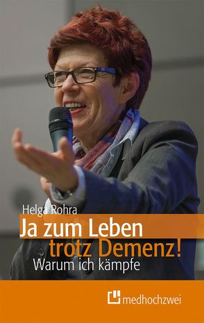 Ja zum Leben trotz Demenz! von Rohra,  Helga