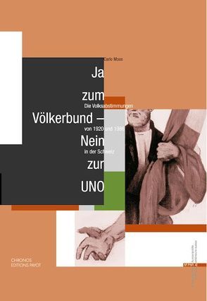 Ja zum Völkerbund – Nein zur UNO von Moos,  Carlo