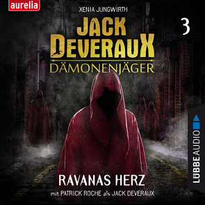 Jack Deveraux – Folge 03 von Faltermeier,  Florian, Faltermeyer,  Harold, Jablonka,  Christoph, Jungwirth,  Xenia, Meister,  Alexander, Roche,  Patrick, Uschkurat,  Werner