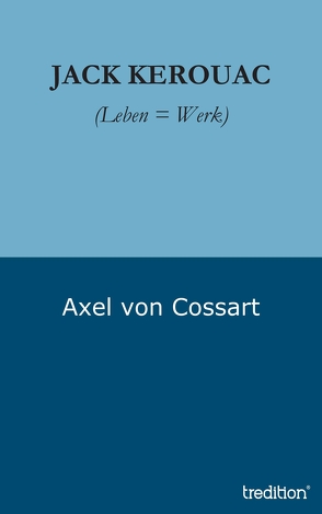 Jack Kerouac von von Cossart,  Axel