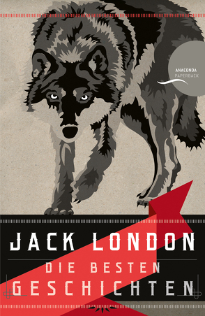 Jack London – Die besten Geschichten / Nordland-Stories von London,  Jack