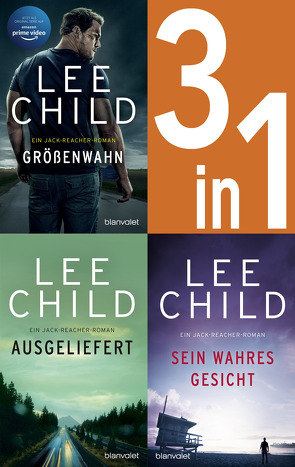 Jack Reacher Band 1-3: – Größenwahn / Ausgeliefert / Sein wahres Gesicht von Bergner,  Wulf, Child,  Lee, Rahn,  Marie, Zwack,  Heinz