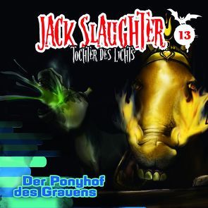 Jack Slaughter – Tochter des Lichts / Der Ponyhof des Grauens von Frey,  Nikola, Richter,  Devon