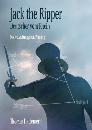 Jack the Ripper – Deutscher vom Rhein von Hattemer,  Thomas