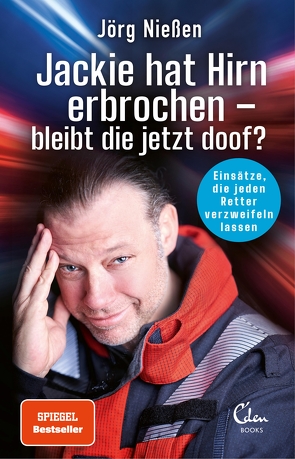 Jackie hat Hirn erbrochen – bleibt die jetzt doof? von Nießen,  Jörg