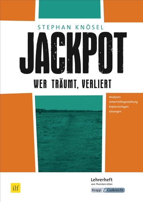 Jackpot – Wer träumt, verliert – Stephan Knösel – Lehrerheft von Utter,  Thorsten