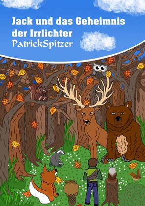 Jack´s Tierische Freunde von Spitzer,  Patrick