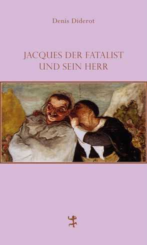 Jacques der Fatalist und sein Herr von Diderot,  Denis, Schmidt-Henkel,  Hinrich