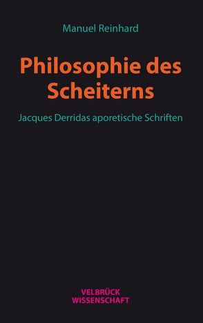 Philosophie des Scheiterns von Reinhard,  Manuel