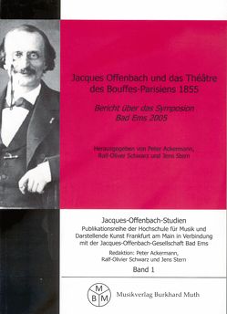 Jacques Offenbach und das Theatre des Bouffes-Parisiens 1855 von Ackermann,  Peter, Hawig,  Peter, Keck,  Jean Ch, Kirsch,  Winfried, Klotz,  Volker, Patocka,  Ralph G, Pourvoyeur,  Robert, Schwarz,  Ralf O, Stern,  Jens, Yon,  Jean C