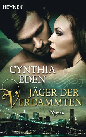 Jäger der Verdammten von Eden,  Cynthia, Schilasky,  Sabine