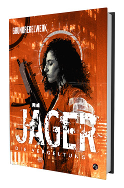 Jäger: Die Vergeltung – Regelwerk von Achilli,  Justin, Braga,  Daniel, Byerly,  Johnathan, Hall,  Edward Austin, Muammar,  Karim, Ortegón,  Mario, Punzalan,  Pam, Roberts,  Erin