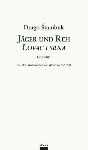 Jäger und Reh / Lovac i srna von Olof,  Klaus Detlef, Štambuk,  Drago