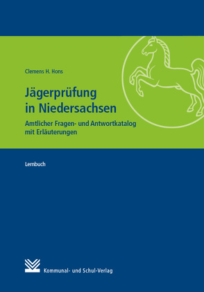 Jägerprüfung in Niedersachsen von Hons,  Clemens H.