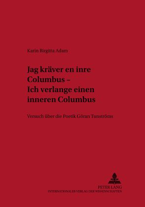 «Jag kräver en inre Columbus» – Ich verlange einen inneren Columbus von Adam,  Karin