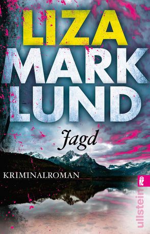 Jagd von Bubenzer,  Anne, Lendt,  Dagmar, Marklund,  Liza