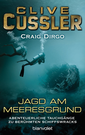 Jagd am Meeresgrund von Cussler,  Clive, Dirgo,  Craig, Weigelt,  Helga