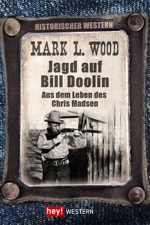 Jagd auf Bill Doolin von Wood,  Mark L.