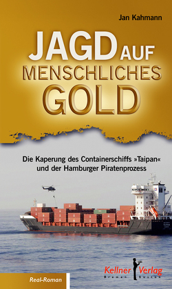 Jagd auf menschliches Gold von Kahmann,  Jan