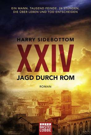 Jagd durch Rom – XXIV von Schumacher,  Rainer, Sidebottom,  Harry