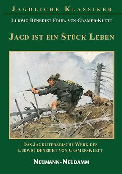 Jagd ist ein Stück Leben von Weber,  Klaus-Peter