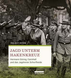 Jagd unterm Hakenkreuz von Suter,  Helmut