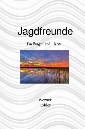 Jagdfreunde von Köhler,  Werner