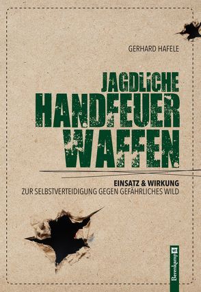 Jagdliche Handfeuerwaffen von Hafele,  Gerhard