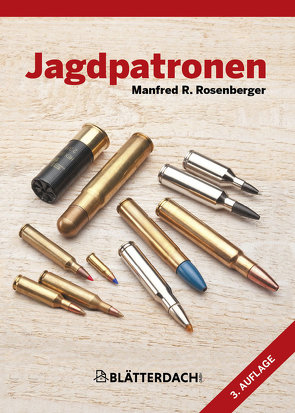 Jagdpatronen von Rosenberger,  Manfred R.