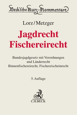 Jagdrecht, Fischereirecht von Lorz,  Albert, Metzger,  Ernst, Stöckel,  Heinz