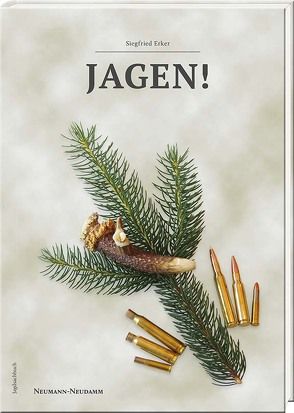 JAGEN! von Erker,  Siegfried