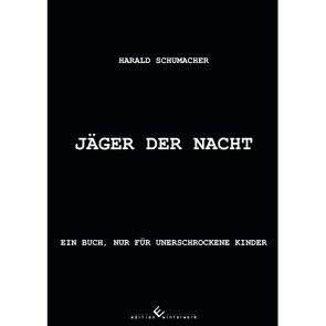 Jäger der Nacht von Schumacher,  Harald